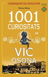 1001 curiositats de vic osona - Nuria Miret I Antoli