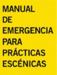 manual de emergencia para practicas escenicas - Oscar Cornago Bernal