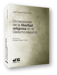dimensiones de la libertad religiosa en el derecho español - Jose Ramon Polo Sabau