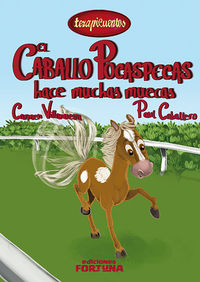 El caballo pocaspecas hace muchas muecas - Carmen Villanueva Rivero