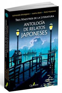 antologia de relatos japoneses - tres maestros de la literatura