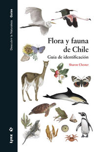 flora y fauna de chile - guia de identificacion - Sharon Chester