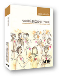 SABIDURIA EMOCIONAL Y SOCIAL - PROTOCOLO DE INTERVENCION SOCIAL MEDIANTE LA INTELIGENCIA EMOCIONAL (PISIEM)