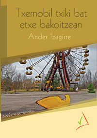 txernobil txiki bat etxe bakoitzean - Ander Izagirre
