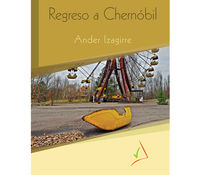 regreso a chernobil - Ander Izagirre