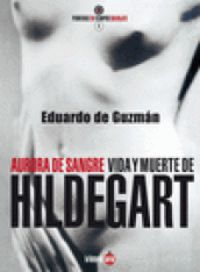 aurora de sangre - vida y muerte de hildegart - Eduardo De Guzman