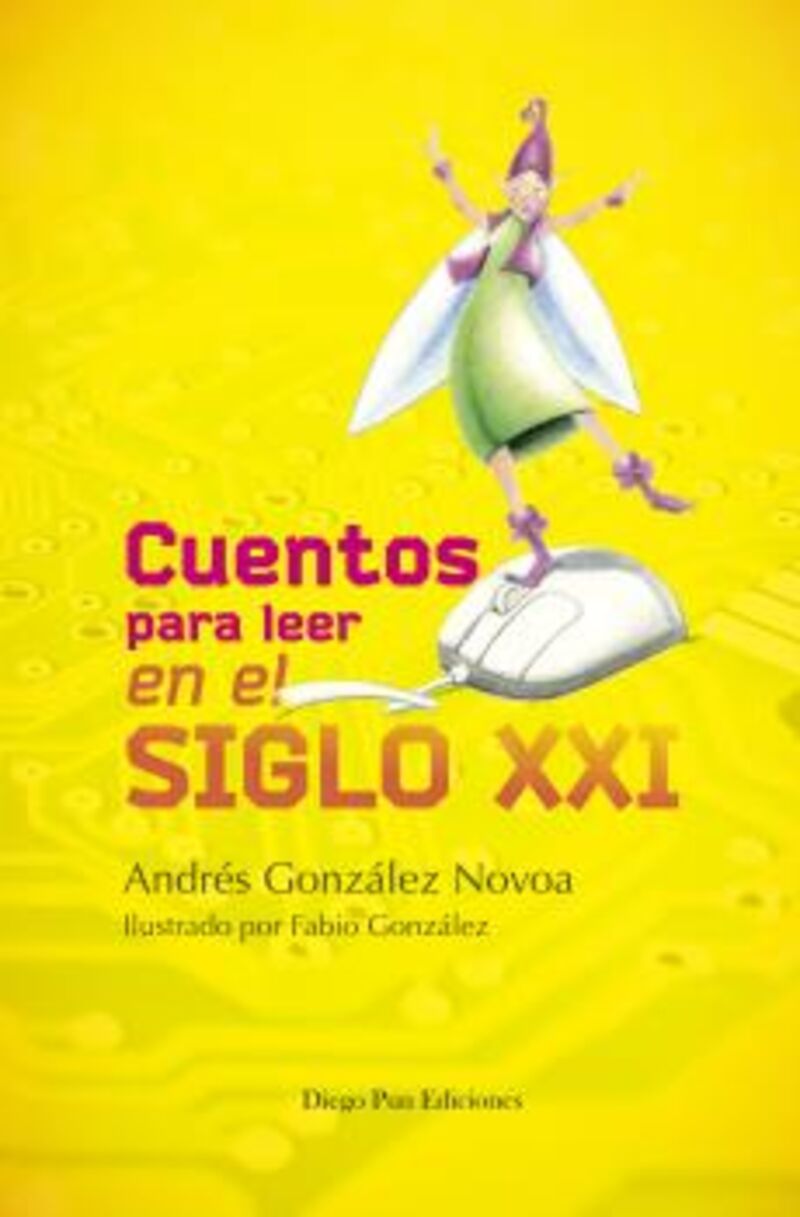 cuentos para leer en el siglo xxi - Andres Gonzalez Novoa