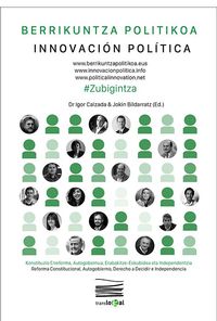 zubigintza - berrikuntza politikoa = innovacion politica = political innovation - Igor Calzada (ed. ) / Jokin Bildarratz (ed. )