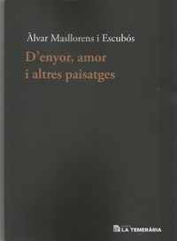 d'enyor, amor i altres paisatges - Alvar Masllorens