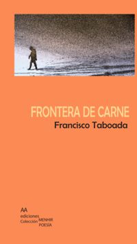 frontera de carne - Francisco Taboada