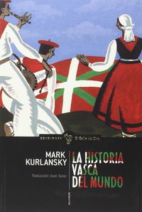 la historia vasca del mundo - Mark Kurlansky