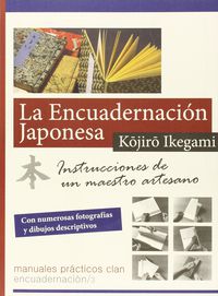 encuadernacion japonesa, la - instrucciones de un maestro artesano