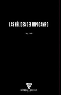HELICES DEL HIPOCAMPO, LAS
