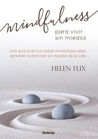 mindfulness para vivir sin miedos - Helen Flix Rocamora