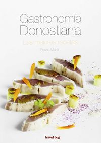 gastronomia donostiarra - las mejores recetas - Pedro Martin Villa