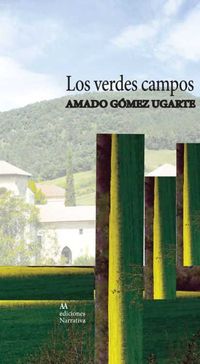 Los verdes campos - Amado Gomez Ugarte