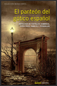 El panteon del gotico español - Benito Perez Galdos / [ET AL. ]