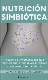 nutricion simbiotica - Luis Antonio Lazaro / Ander Urederra