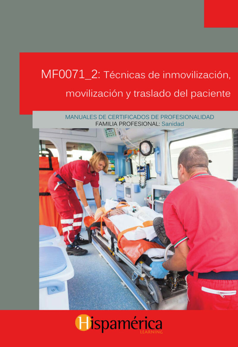 CP - MF0071_2 - TECNICAS DE INMOVILIZACION, MOVILIZACION Y TRASLADO DEL PACIENTE