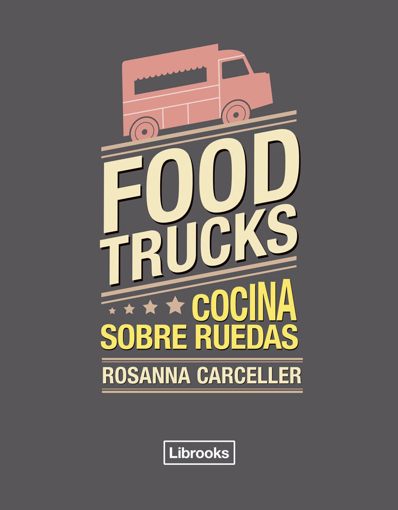 food trucks - cocina sobre ruedas