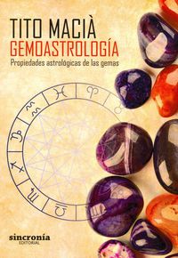 GEMOASTROLOGIA - PROPIEDADES ASTROLOGICAS DE LAS GEMAS