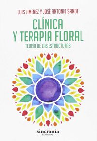 CLINICA Y TERAPIA FLORAL - TEORIA DE LAS ESTRUCTURAS