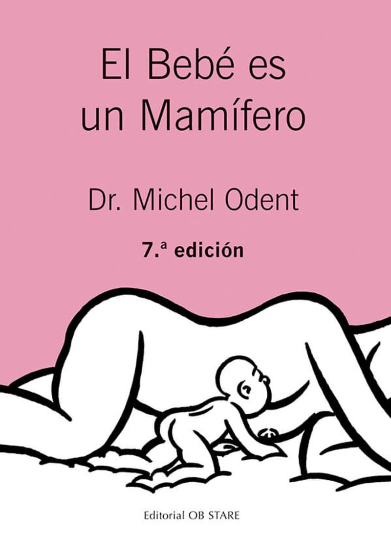 el bebe es un mamifero - Michael Odent