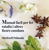 manual facil per fer ratafia i altres licors casolans - Meritxell Palmada