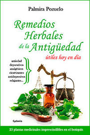 remedios naturales de la antiguedad utiles hoy en dia - Palmira Pozuelo