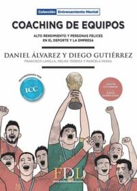 coaching de equipos - alto rendimiento y personas felices en el deporte y la empresa - Daniel Alvarez / Diego Guitierrez