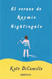 verano de raymie nightingale, el - una amitad de verano inolvidable - Kate Dicamillo