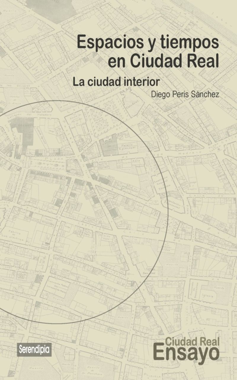 espacios y tiempos en ciudad real - la ciudad exterior - Diego Peris Sanchez