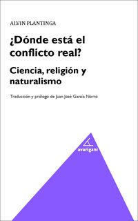¿DONDE ESTA EL CONFLICTO REAL? - CIENCIA , RELIGION Y NATURALISMO