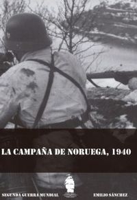 campaña de noruega, la (1940) - Emilio Sanchez Lorente