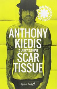 scar tissue - Anthony Kiedis