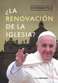 ¿la renovacion de la iglesia? - Antonio Pilo