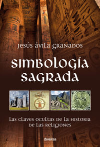 simbologia sagrada - las claves ocultas de la histora de la - Jesus Avila Granados