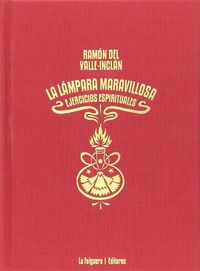 lampara maravillosa, la - ejercicios espirituales - Ramon Del Valle-Inclan / Jose Moya Del Pino