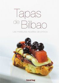 tapas de bilbao, les meilleures recettes de pintxos - Pedro Martin Villa