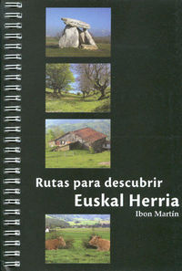 (12 ed) euskal herria - las 50 mejores rutas para descubrir - Ibon Martin
