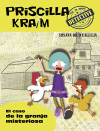 PRISCILLA KRAIM 7 - EL CASO DE LA GRANJA MISTERIOSA