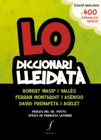 lo diccionari lleidata - Ferran Montardit / Robert Masip / David Prenafeta