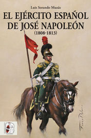 EJERCITO ESPAÑOL DE JOSE NAPOLEON, EL (1808-1813)