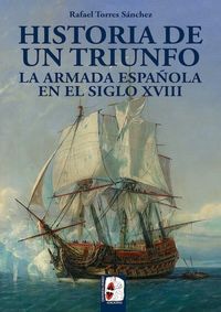 la armada española en el siglo xviii. historia de un triunfo - Rafael Torres Sanchez