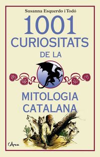 1001 curiositats de la mitologia catalana - Susanna Esquerdo I Todo