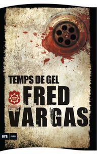 temps de gel - Fred Vargas