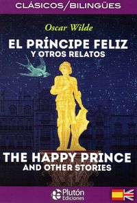 principe feliz y otros relatos, el = happy prince and the other stories, the - Oscar Wilde