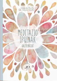 meditazio ipuinak, gazteentzat - Fernando Morillo Grande / Susana Sancho Herrero