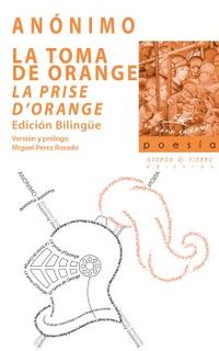 TOMA DE ORANGE, LA = LA PRISE D'ORANGE (BILINGUE)