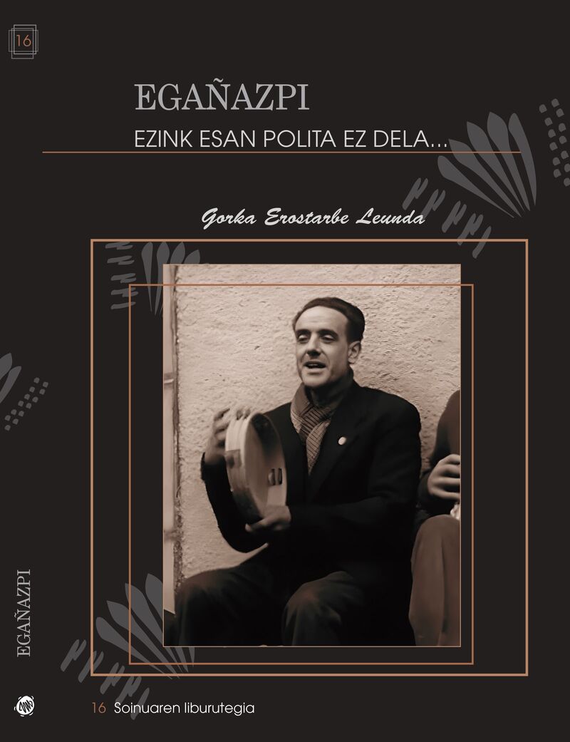 EGAÑAZPI - EZINK ESAN POLITA EZ DELA... (+CD)